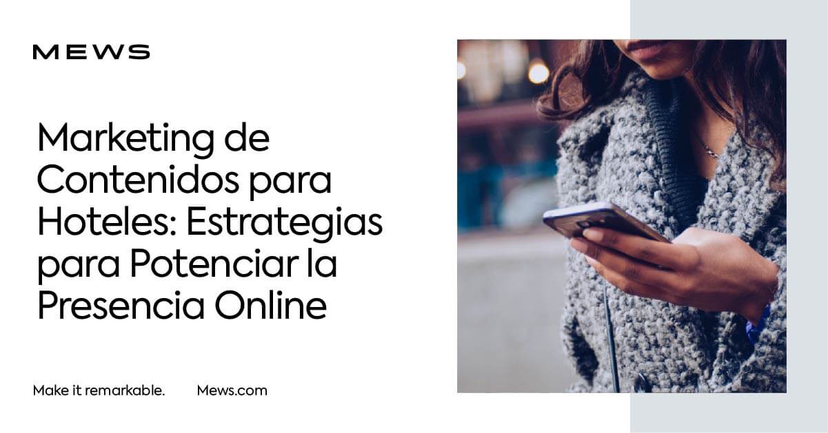 Mejores Estrategias De Marketing De Contenidos Para Hoteles